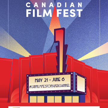 Super Channel and Canadian Film Fest partner to Bring Virtual Festival to Film Fans